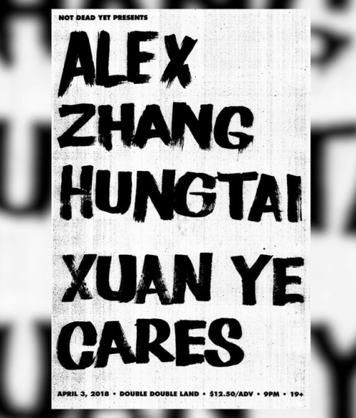 ALEX ZHANG HUNGTAI + XUAN YE + CARES. One week today at DDL. Poster by @youthandrust (at Kensington 