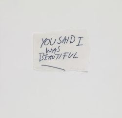 Roodes:  Flowury:  Miwohae:   Tracey Emin: You Said I Was Beautiful (2009)  I Think