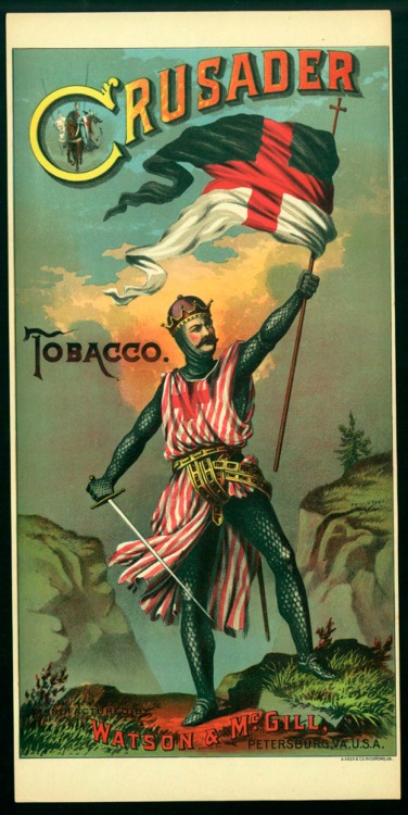 Crusader Tobacco: manufactured by Watson &amp; McGill, Petersburg, Va., U.S.A. , between 1880 and 18