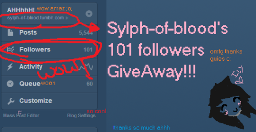 sylph-of-blood: Sylph-Of-Blood’s 101 Followers Give away!! Okay because i finally got 101 foll