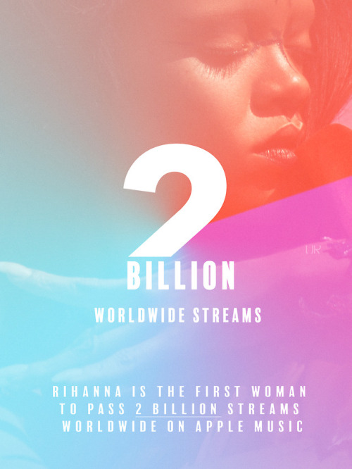 Rihanna has reached 2 billion streams on Apple Music! Edit for insagram/instastory.