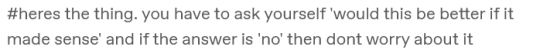 zoanzon:assiraphales:assiraphales:filmmakers and audiences and critics alike all need to start suspending their disbelief again ‘this doesn’t make sense’ so????? important edition