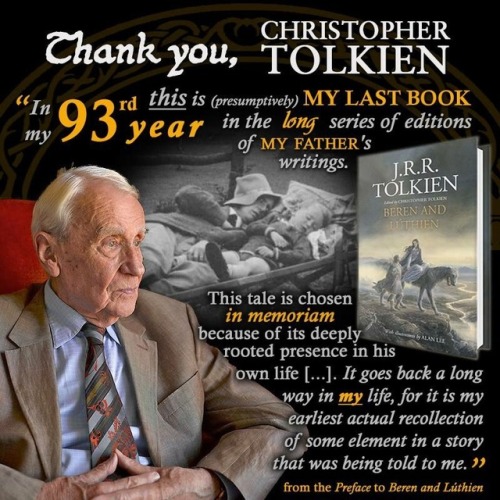 misbehavingmaiar: mapsburgh: banner-bearer: I actually teared up. Thank you, Christopher Tolkien, fo