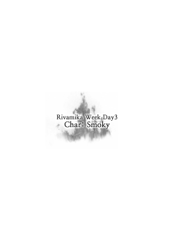 april-yoon:  Rivamika week Day3 Char: SmokySorry I’m late!(T_T)