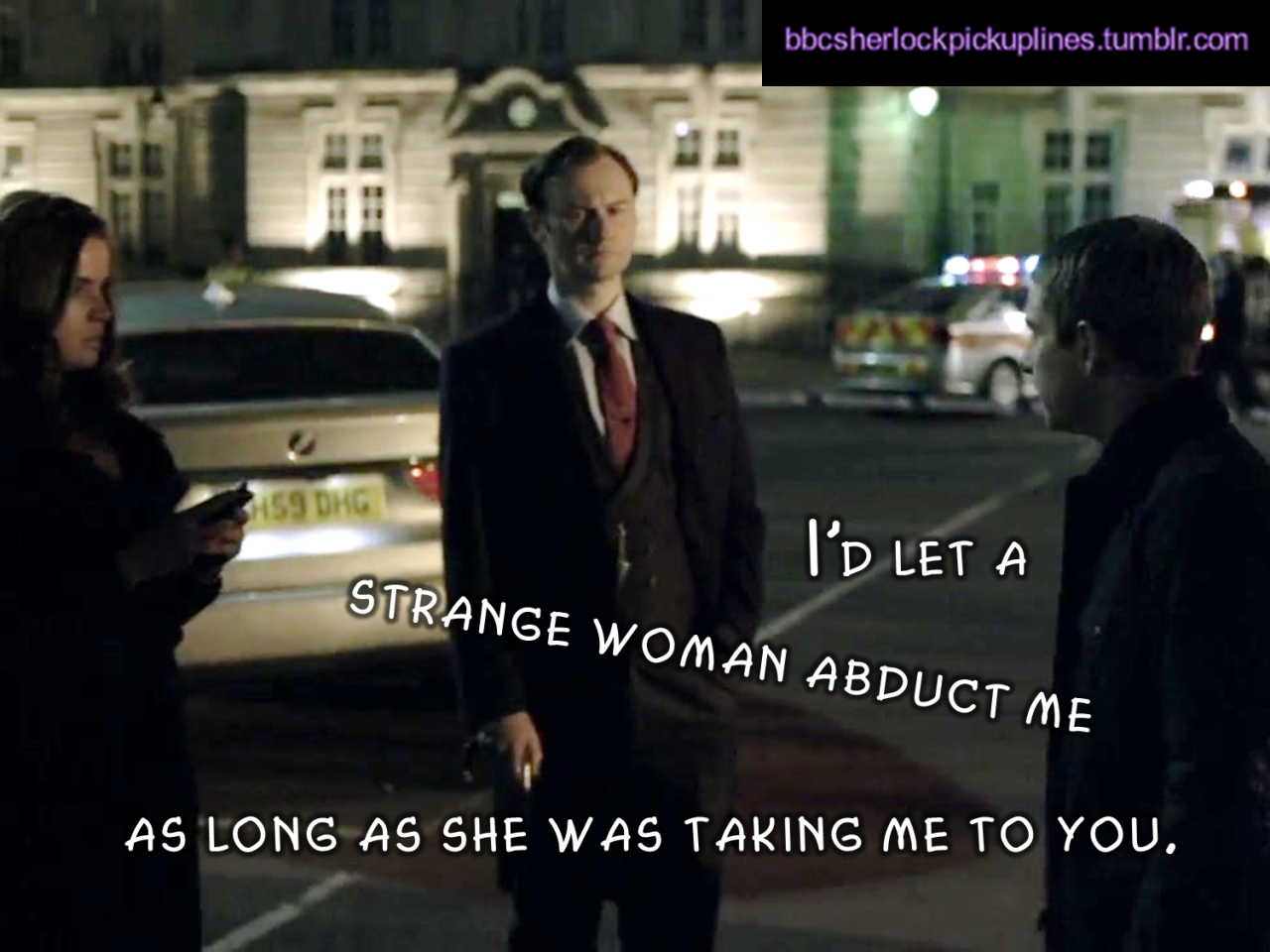 &ldquo;I&rsquo;d let a strange woman abduct me as long as she was taking