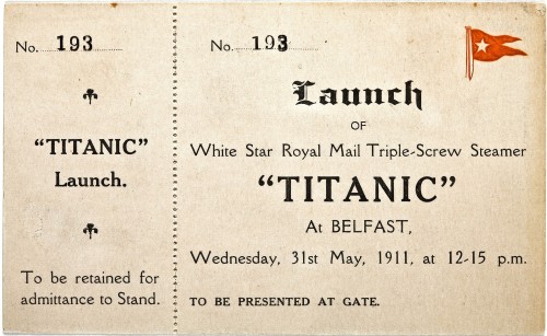 rmstitanicfacts:A ticket to the launch of RMS Titanic on May 31, 1911, at the Harland and Wolff Ship