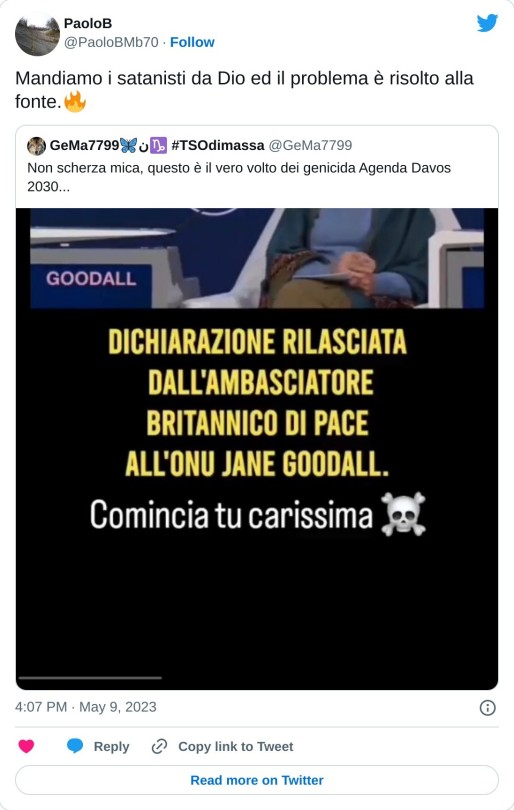 Mandiamo i satanisti da Dio ed il problema è risolto alla fonte.🔥 https://t.co/kyfpyyybrN  — PaoloB (@PaoloBMb70) May 9, 2023