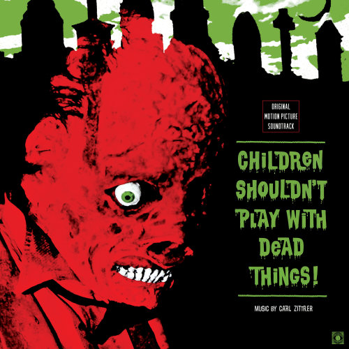 Children Shouldn’t Play with Dead Things’ original motion picture soundtrack is availabl