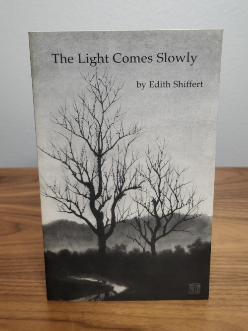 The Light Comes Slowly: Short poems from Kyotoby Edith Shiffert. Published by Katsura Press, Lake Os