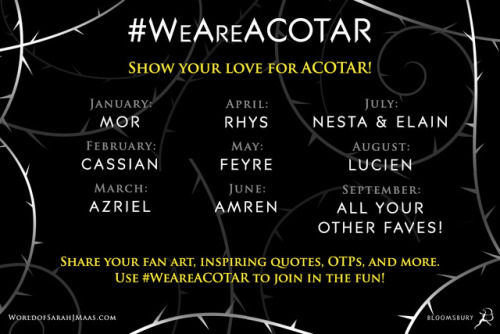 worldofsarahjmaas:  We had so much fun with #WeAreTOG last year that we present #WeAreACOTAR in 2018