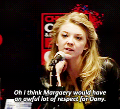 filmeditors:  If Margaery can’t rule, who would you want to rule?:“Well you know