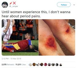 dancingforthelonely: blackqueerblog:   straight men really are on something else    Does this guy think that…women don’t have knees?   Furthermore, he chose to be a soccer player, he could leave today and not have those injuries anymore; women are