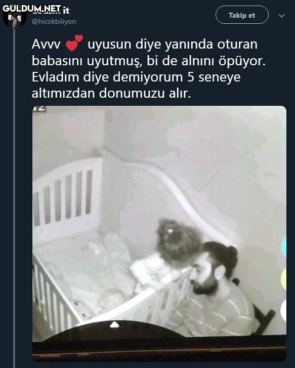 avv (" uyusun diye yanında...