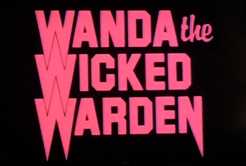 grindhousecellar: Wanda the Wicked Warden AKA Ilsa the Wicked Warden.