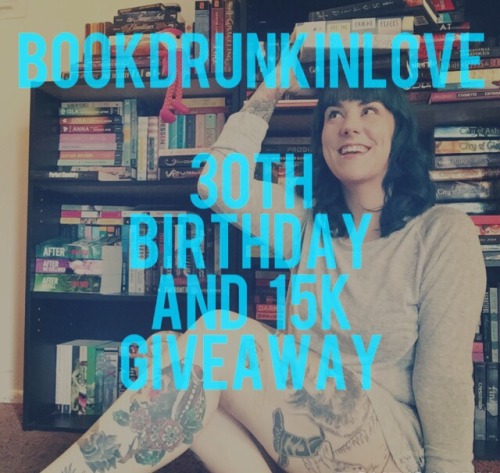 bookdrunkinlove:Well it’s that time of year! I will be turning 30 soon, and I also just hit a new follower milestone! How in the hell are there a little over 15k of you? I don’t get it!I love to give away books, so let’s get down to it!Prizes:There