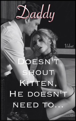 mistressvelvetmusings:  Daddy doesn’t shout