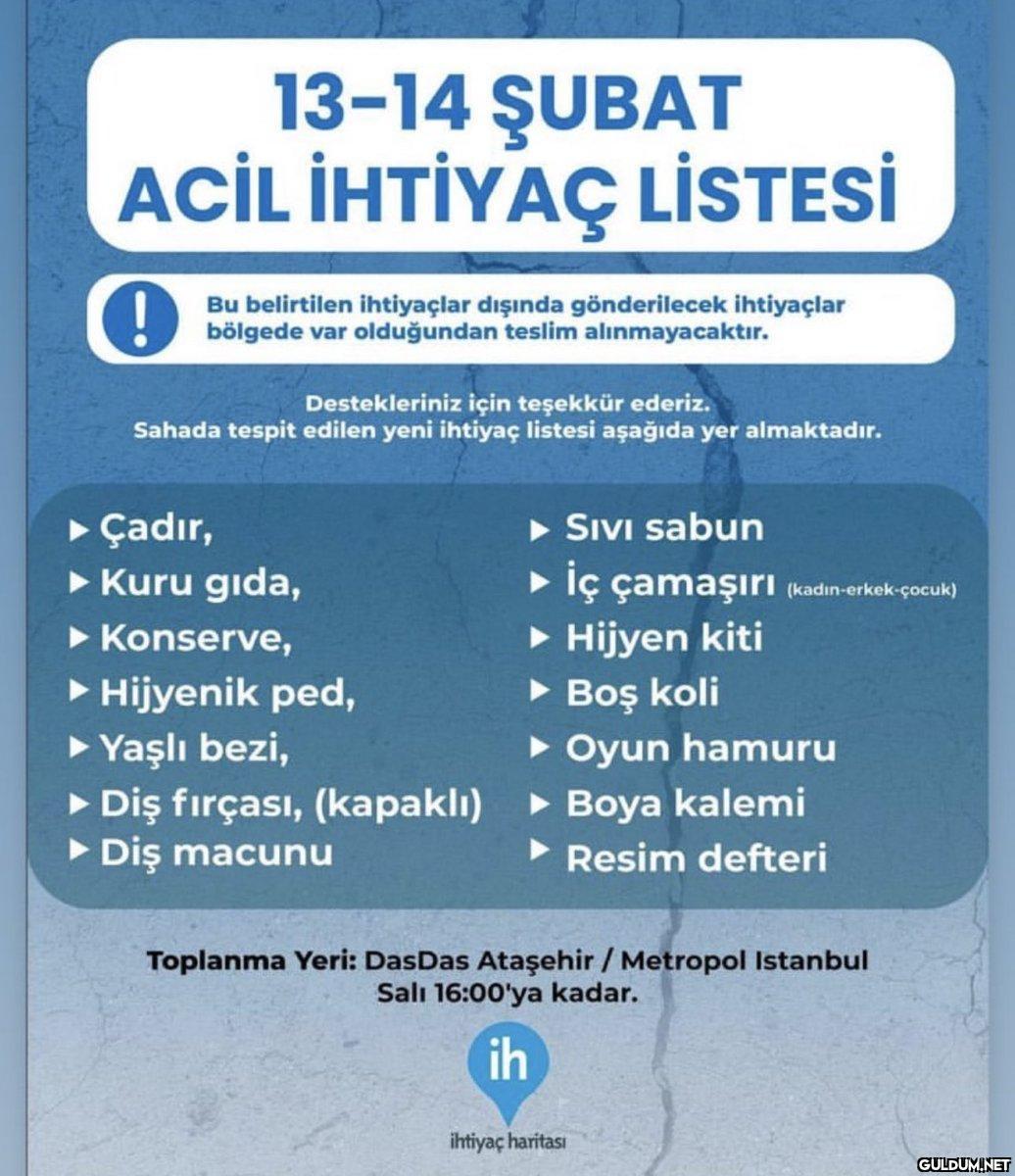 13-14 ŞUBAT ACİL İHTİYAÇ...