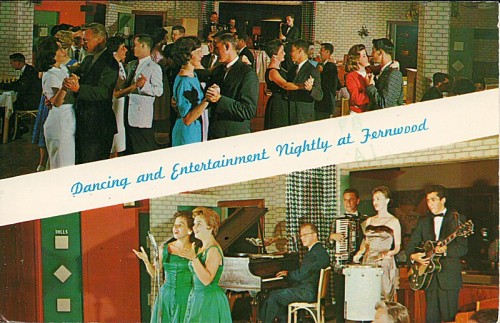&ldquo;Show Nights at Fernwood. There is dancing and entertainment every evening at Fernwood and