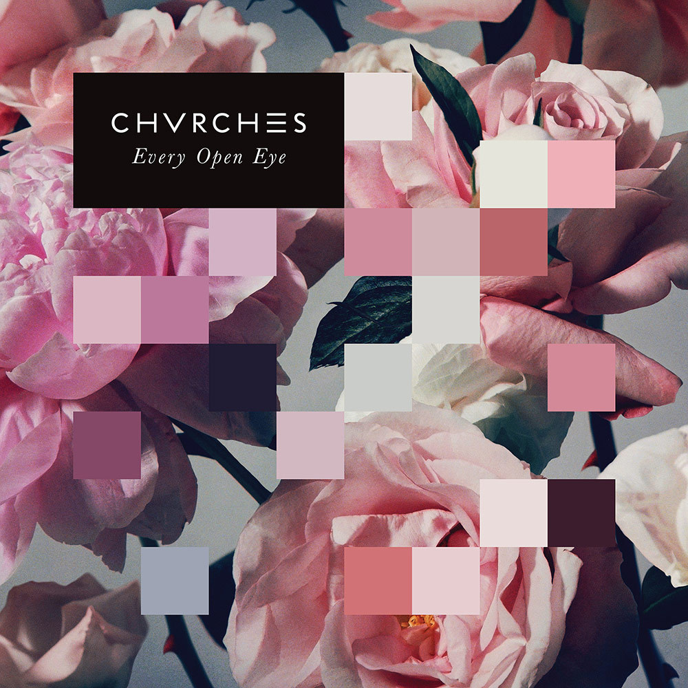 awkwardstandinglewiskennedy:  Favourite Albums - Every Open Eye, Chvrches (2015)
