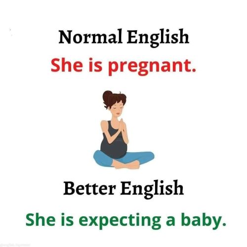 Use these phrases to sound advanced in English. ❌ She is pregnant. ✅ She is expecting a baby.(like m