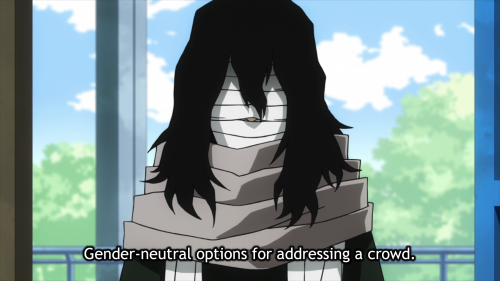 Eraser Head: Gender-neutral options for addressing a crowd.Iida: Members of the jury.Uraraka: Citize