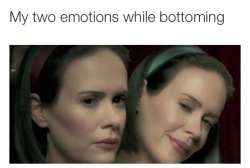 deydey: My two emotions while bottoming 