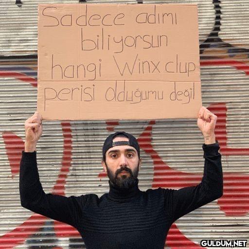 Sadece adımı biliyorsun...