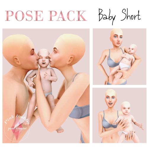 Baby Short Pose pack!-Random poses with short baby (need slider)  -More Info on my BlogFor early ace