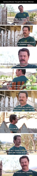 mondrainstyle: Shower thoughts from Ron Swanson