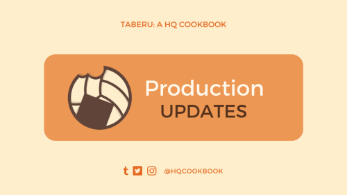 hqcookbook:PRODUCTION UPDATESWe’ll be providing updates of our production process in the upcoming we