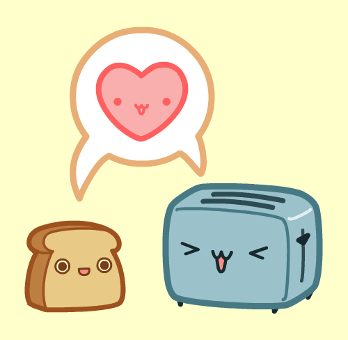 I'm Toastsexual — kawaii-attacks: Toast x Toaster ~