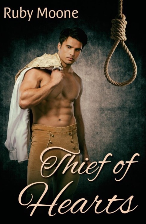 lgbtqiahistoricalromance: lgbtqiahistoricalromance: Thief of Hearts by Ruby Moone The year is 1806. 