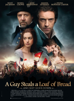 amuseoffyre:    A Guy Steals a Loaf of Bread: and shit goes down   Best. Synopsis. Ever. 