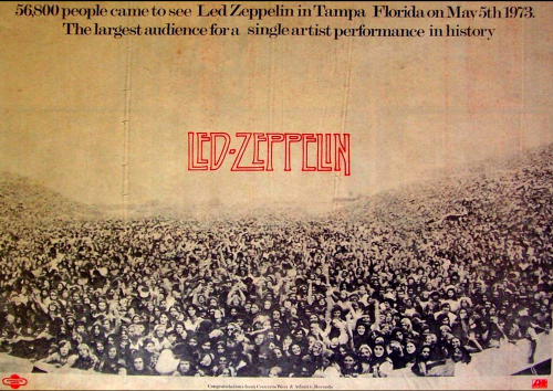 Led Zeppelin The largest audience for a single artist performance in history at the time. Tampa, Flo