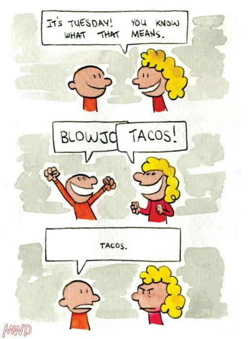 marriedwithdesires:  Tacos?  Wtf Hahaha, porn pictures