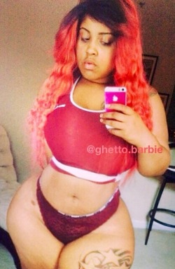 Gurillaboythamane:  Thickazzgurlz:  Thickazzgurlz Ghetto.barbie   Sexy Bad Bitch