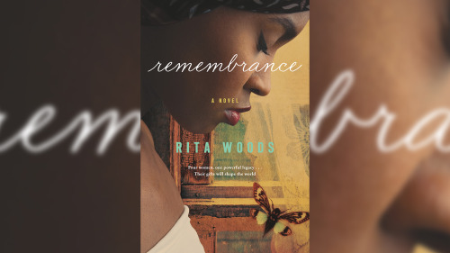 New from Forge, Remembrance: A Novel by Rita Woods.  “Stunning. … Family is at the core