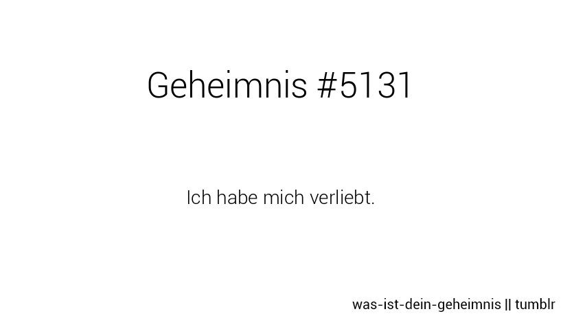 WAS IST DEIN GEHEIMNIS?