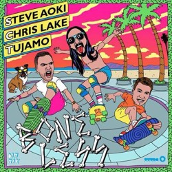 #steveaoki  #chrislake #tujamo #boneless