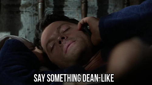 mishasminions:  CAS MISSES DEAN A LOT OKAY 