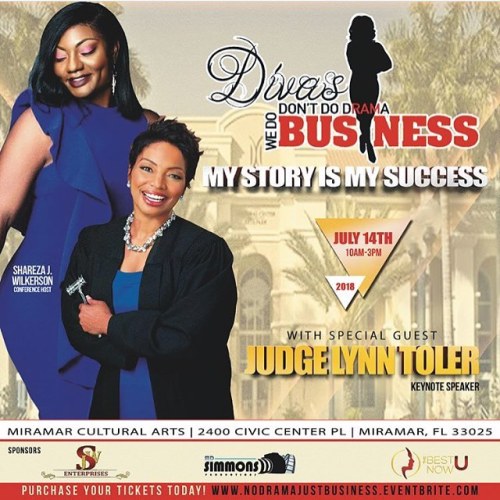 Divas Don’t Do Drama We Do Business Conference July 14th 2018 with keynote speaker Judge Lynn Toler 