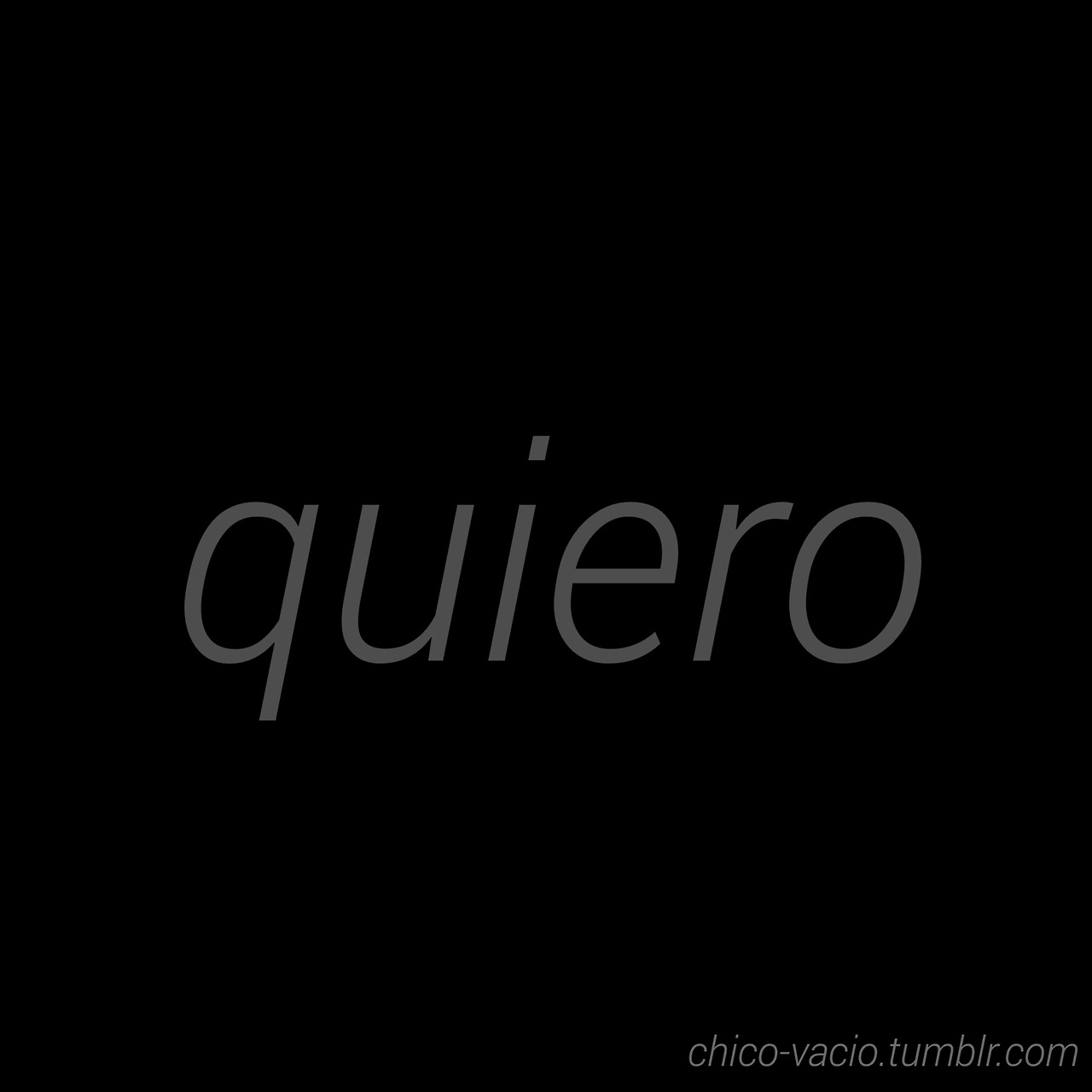 chico-vacio:  Quizás siempre.