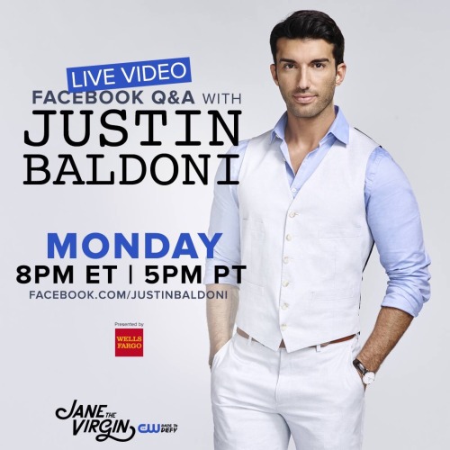 Join Justin Baldoni for a Live Video Q&A on his Facebook page MONDAY before a new Jane The Virgi