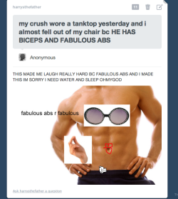 harrysthefather:  11 NOTES DO YOU GUYS REALIZE I TOOK 7 MINUTES OF MY TIME TO MAKE FABULOUS ABS FABULOUS ABS 