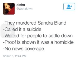 king-emare:  sirl33te:  bbyhijabi:  #Sandra Bland RIP. We knew it all along.  dude..this is going around a lot and i STILL haven’t found anything saying her death was ruled a homicide. where are yall getting this from? the only update i see about her