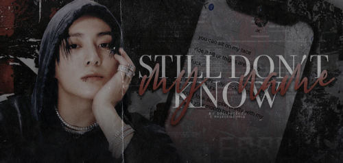 Still Dont Know My Name | Jjk (m) Pt. 3