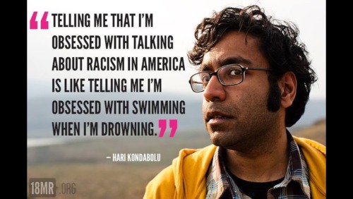 dearnonacepeople:  Hari Kondabolu is a super funny comedian who also happens to be an amazing human being y’all should check him out. 