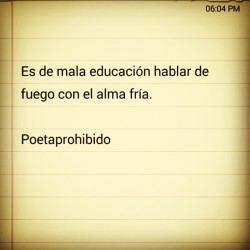 poetaprohibido:Muy mala.