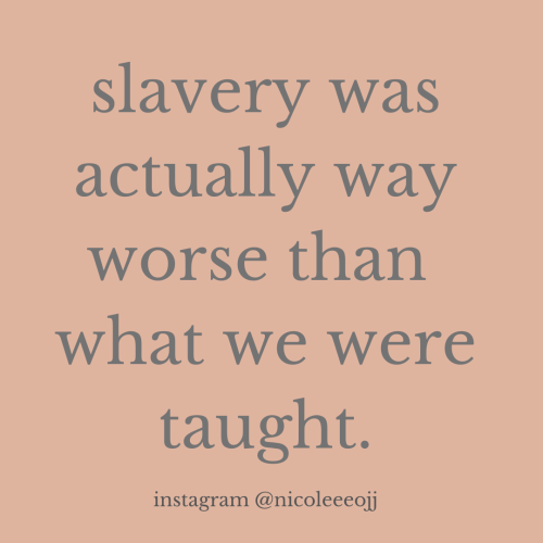 inickel:here’s some facts about slavery