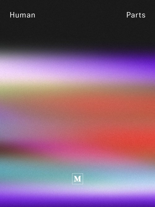 noahabaker: Cover for new Medium collection: Human Parts